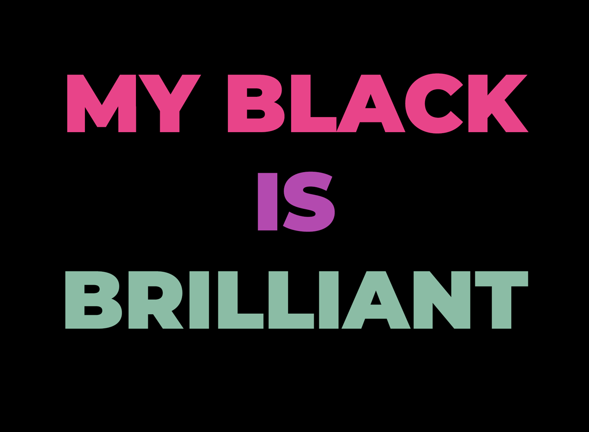 My Black is Brilliant | The HAPPIest MD